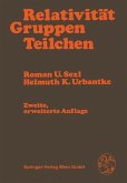 Relativität, Gruppen, Teilchen (eBook, PDF) Relativität, Gruppen, Teilchen (eBook, PDF)