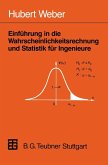 Einführung in die Wahrscheinlichkeitsrechnung und Statistik für Ingenieure (eBook, PDF)