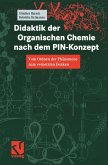 Didaktik der Organischen Chemie nach dem PIN-Konzept (eBook, PDF)