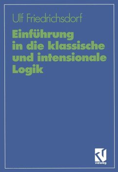 Einführung in die klassische und intensionale Logik (eBook, PDF) - Friedrichsdorf, Ulf