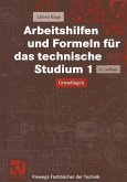 Arbeitshilfen und Formeln für das technische Studium 1 (eBook, PDF)