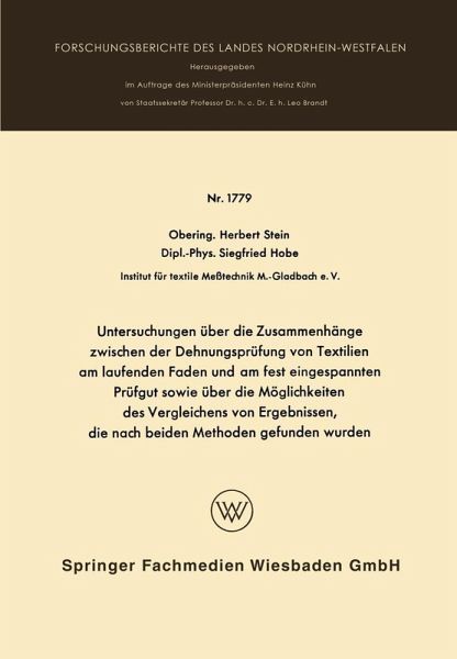 Untersuchungen über die Zusammenhänge zwischen der Dehnungsprüfung von Textilien am laufenden Faden und am fest eingespannten Prüfgut sowie über die Möglichkeiten des Vergleichens von Ergebnissen, die nach beiden Methoden gefunden wurden (eBook, PDF)