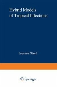 Hybrid Models of Tropical Infections (eBook, PDF) - Nasell, Ingemar