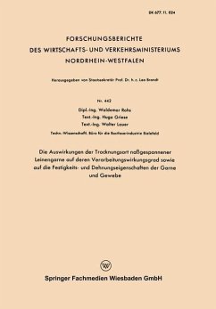 Cover Die Auswirkungen der Trocknungsart naßgesponnener Leinengarne auf deren Verarbeitungswirkungsgrad sowie auf die Festigkeits- und Dehnungseigenschaften der Garne und Gewebe (eBook, PDF)