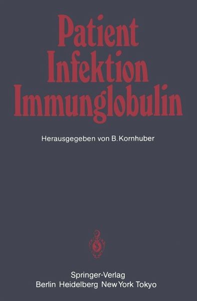 Patient - Infektion - Immunglobulin (eBook, PDF) Patient - Infektion - Immunglobulin (eBook, PDF)