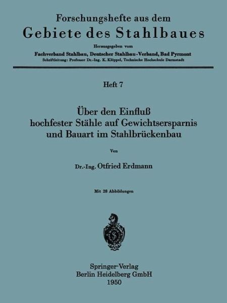 Über den Einfluß hochfester Stähle auf Gewichtsersparnis und Bauart im Stahlbrückenbau (eBook, PDF)