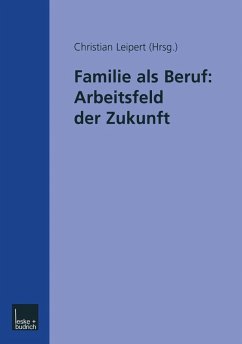 Cover Familie als Beruf: Arbeitsfeld der Zukunft (eBook, PDF)
