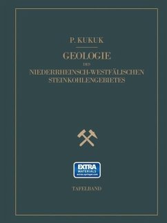Geologie des niederrheinisch-westfälischen Steinkohlengebietes (eBook, PDF) - Kukuk, Paul; Schröder, Fr.; Wehrli, H.; Winter, H.; Wolansky, D.; Breddin, H.; Gothan, W.; Hirmer, M.; Hoffmann, E.; Keller, G.; Kühlwein, F. L.; Oberste-Brink, K.; Schmidt, H.