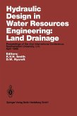 Hydraulic Design in Water Resources Engineering: Land Drainage (eBook, PDF)