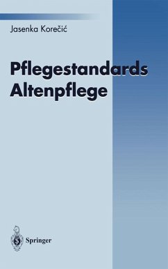 Pflegestandards Altenpflege (eBook, PDF) - Korecic, J.