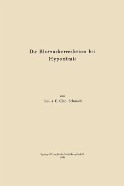 Die Blutzuckerreaktion bei Hypoxämie (eBook, PDF) - Schmidt, Louis E. Chr