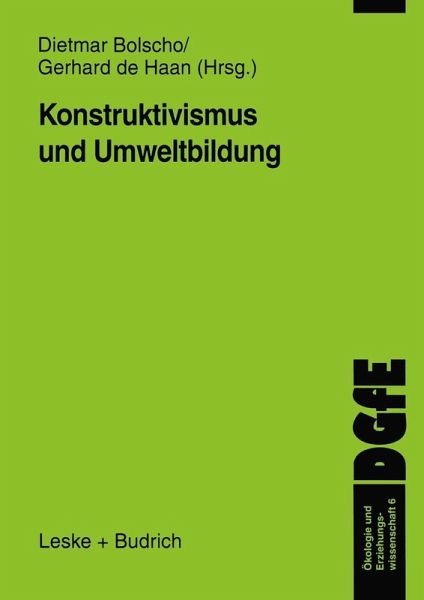 Konstruktivismus und Umweltbildung (eBook, PDF) Konstruktivismus und Umweltbildung (eBook, PDF)