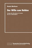 Der Wille zum Helden (eBook, PDF)