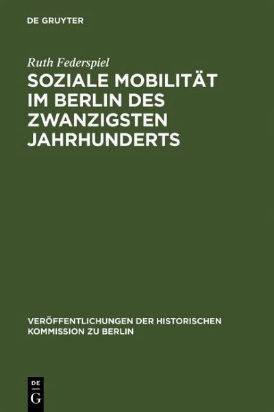 Soziale Mobilität im Berlin des zwanzigsten Jahrhunderts (eBook, PDF)