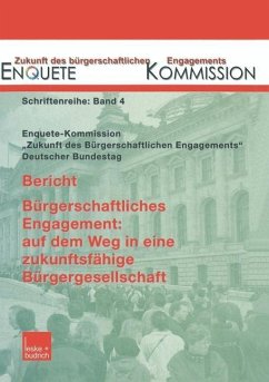 Bericht. Bürgerschaftliches Engagement: auf dem Weg in eine zukunftsfähige Bürgergesellschaft (eBook, PDF)