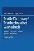 Textile Dictionary / Textiltechnisches Wörterbuch (eBook, PDF)