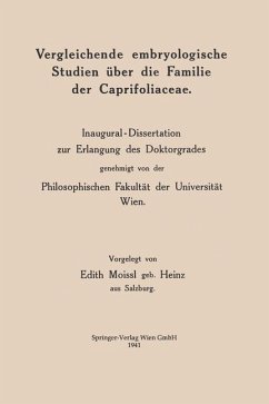 Vergleichende embryologische Studien über die Familie der Caprifoliaceae (eBook, PDF) - Moissl, Edith