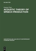Acoustic Theory of Speech Production (eBook, PDF)