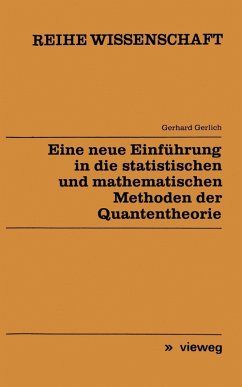 Cover Eine neue Einführung in die statistischen und mathematischen Methoden der Quantentheorie (eBook, PDF)