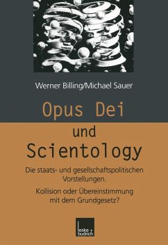 Opus Dei und Scientology (eBook, PDF) - Billing, Werner Opus Dei und Scientology (eBook, PDF) - Billing, Werner