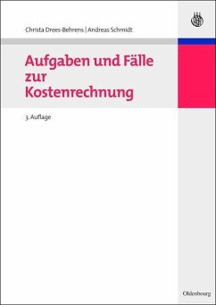 Aufgaben und Fälle zur Kostenrechnung (eBook, PDF) - Drees-Behrens, Christa; Schmidt, Andreas
