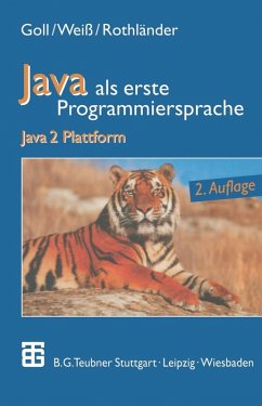 Java als erste Programmiersprache (eBook, PDF) - Goll, Joachim; Rothländer, Peter