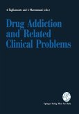 Drug Addiction and Related Clinical Problems (eBook, PDF)