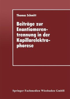 Beiträge zur Enantiomerentrennung in der Kapillarelektrophorese (eBook, PDF) - Schmitt, Thomas