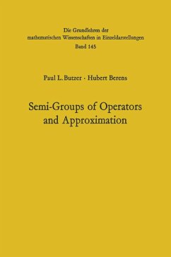 Semi-Groups of Operators and Approximation (eBook, PDF) - Butzer, Paul Leo; Berens, Hubert
