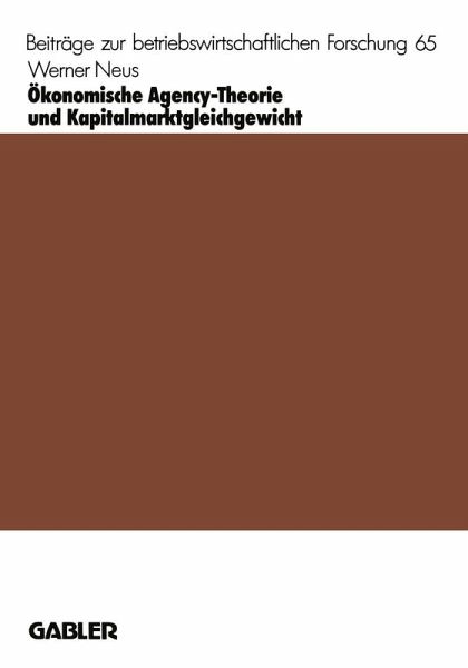 Ökonomische Agency-Theorie und Kapitalmarktgleichgewicht (eBook, PDF) Ökonomische Agency-Theorie und Kapitalmarktgleichgewicht (eBook, PDF)
