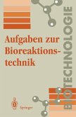 Aufgaben zur Bioreaktionstechnik (eBook, PDF)