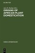 Origins of African Plant Domestication... - Bild 1