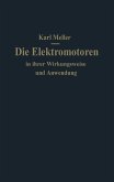 Die Elektromotoren in ihrer Wirkungsweise und Anwendung (eBook, PDF)