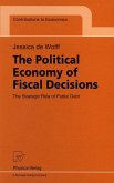 The Political Economy of Fiscal Decisions (eBook, PDF)