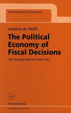The Political Economy of Fiscal Decisions (eBook, PDF) - Wolff, Jessica De