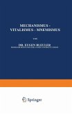 Mechanismus - Vitalismus - Mnemismus (eBook, PDF)