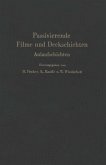 Passivierende Filme und Deckschichten (eBook, PDF)