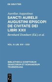 Sancti Aurelii Augustini episcopi de civitate dei Lib. XIV - XXII (eBook, PDF)