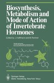 Biosynthesis, Metabolism and Mode of Action of Invertebrate Hormones (eBook, PDF)