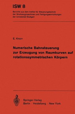 Numerische Bahnsteuerung zur Erzeugung von Raumkurven auf rotationssymmetrischen Körpern (eBook, PDF) - Knorr, E.