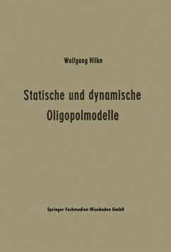 Statische und dynamische Oligopolmodelle (eBook, PDF) - Hilke, Wolfgang