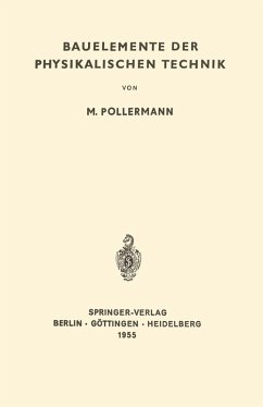 Bauelemente der Physikalischen Technik (eBook, PDF) - Pollermann, Max