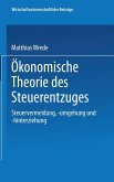 Ökonomische Theorie des Steuerentzuges (eBook, PDF)