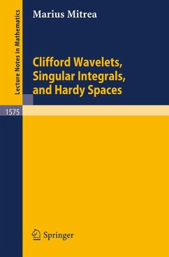 Clifford Wavelets, Singular Integrals, and Hardy Spaces (eBook, PDF) - Mitrea, Marius