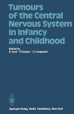 Tumours of the Central Nervous System in Infancy and Childhood (eBook, PDF)