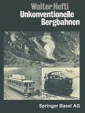 Unkonventionelle Bergbahnen (eBook, PDF)