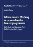 Internationale Werbung in supranationalen Fernsehprogrammen (eBook, PDF)