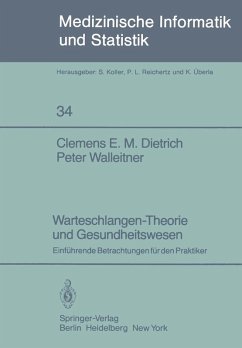 Warteschlangen-Theorie und Gesundheitswesen (eBook, PDF) - Dietrich, C. E. M.; Walleitner, P.