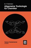 Allgemeine Toxikologie für Chemiker (eBook, PDF)