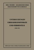 Untersuchungen Über Kohlenhydrate und Fermente II (1908 - 1919) (eBook, PDF)